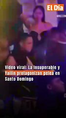 Video viral: La Insuperable y Yailin protagonizan pelea en Santo Domingo