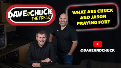 What Are Chuck and Jason Praying For?