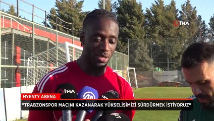 Myenty Abena: Trabzonspor maçını kazanarak yakaladığımız havayı sürdürmek istiyoruz