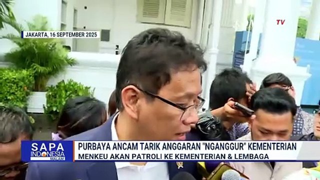Menkeu Purbaya Ancam Tarik Uang 'Nganggur' di Kementerian, Ini Analisis Komisi XI DPR dan Celios