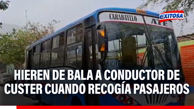 Carabayllo: Hieren de bala a conductor de cúster cuando recogía pasajeros
