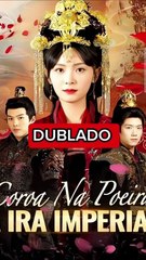 Coroa na Poeira: A Ira Imperial | Dorama Completo Dublado