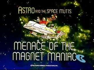 Astro e os Cães Espaciais - A Ameaça do Magneto Maníaco (1981)