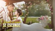 Donde El Amor Se Esconde Completo En Español