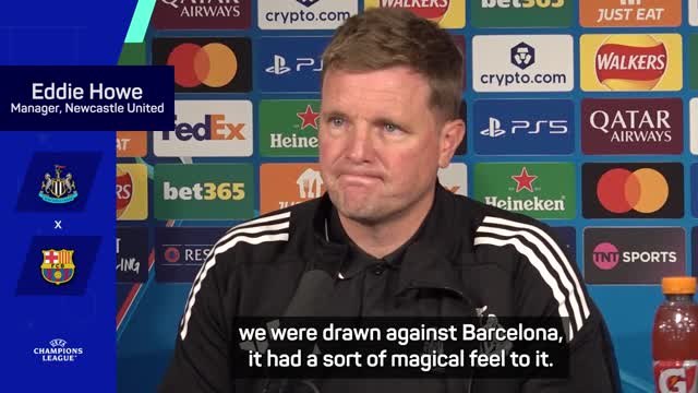 Howe excited for 'magical' experience against Barcelona