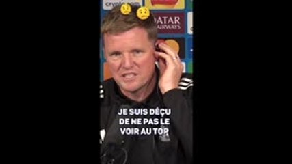 Newcastle - Howe : "Déçu de ne pas voir Yamal sur le terrain"