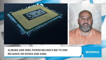 Alibaba And SMIC Power Beijing's Bid To End Reliance On Nvidia And ASML