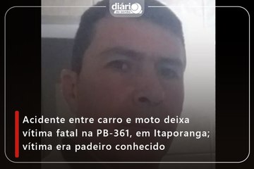 Acidente entre carro e moto deixa vítima fatal na PB-361, em Itaporanga; vítima era padeiro conhecido