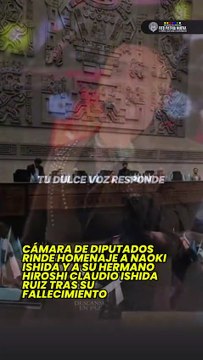 Cámara de Diputados rinde homenaje a Naoki Ishida y también a su hermano
