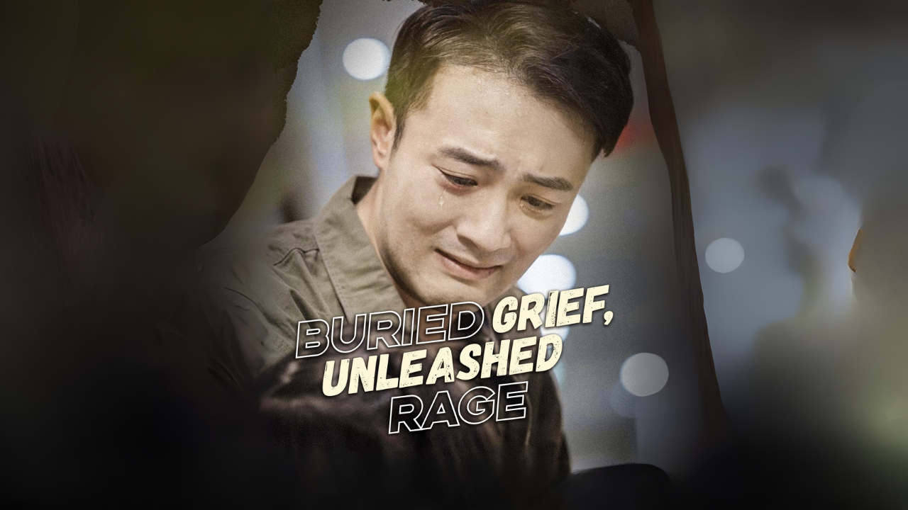 Buried Grief, Unleashed Rage Full Episodes