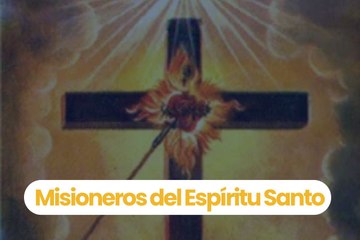 Misioneros del Espíritu Santo: una obra nacida del corazón de Conchita Cabrera