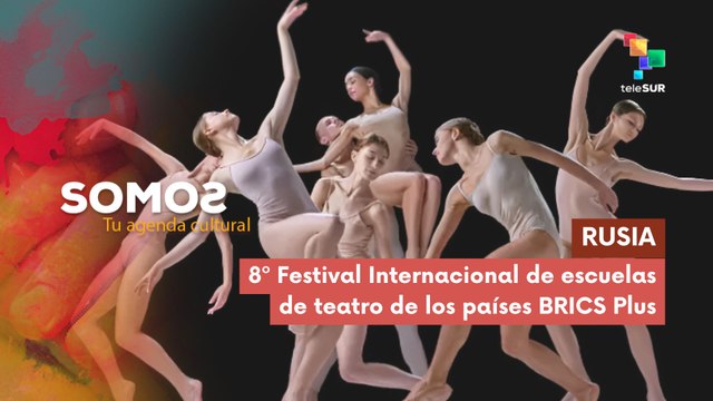 8º Festival Internacional de escuelas de teatro de los países BRICS Plus SOMOS 17-09-2025