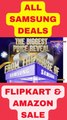 ALL SAMSUNG DEALS in FLIPKART & AMAZON SALE #SHORT