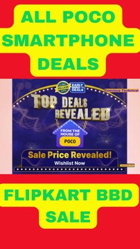 ALL POCO SMARTPHONE DEALS IN FLIPKART BBD SALE #SHORT