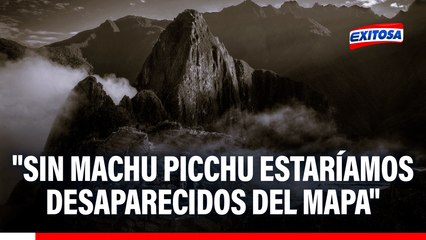 "Sin Machu Picchu estaríamos desaparecidos del mapa", afirma Fátima Sotomayor