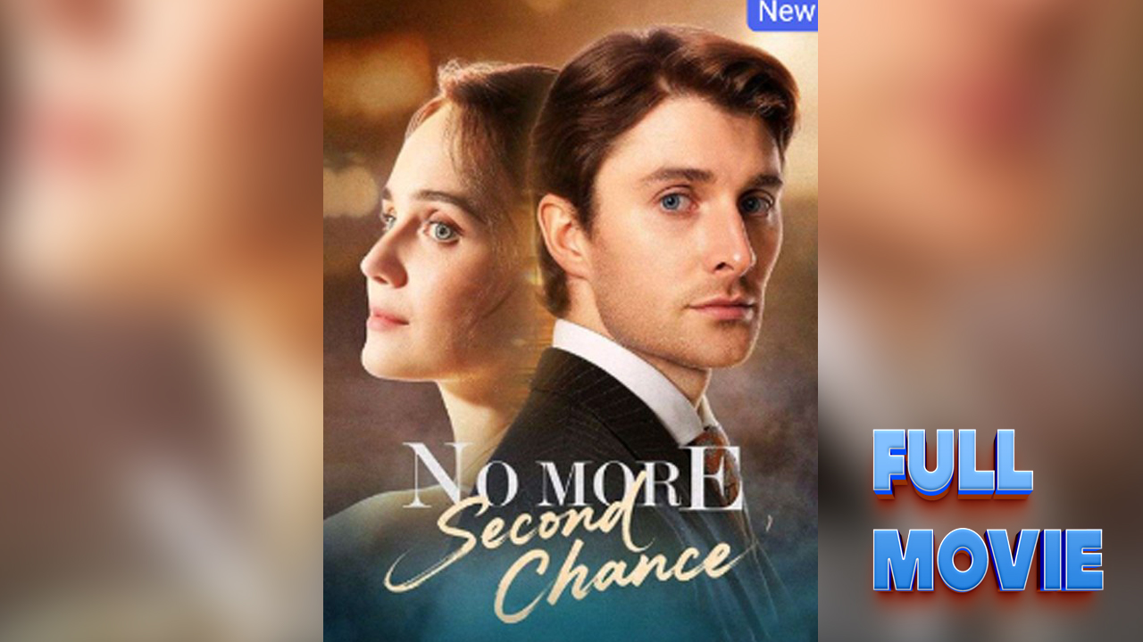 No More Second Chance #FullMovie