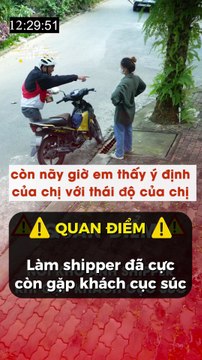 Làm shipper cực khổ lại còn gặp khách cục súc