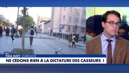 L'édito de Paul Sugy : «Ne cédons rien à la dictature des casseurs !»