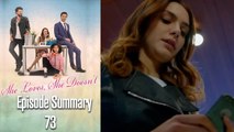 She Loves, She Doesn't - Episode 73 Summary