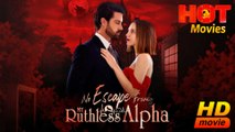 No Escape from My Ruthless Alpha Full Movie HD - Best Drama ShortFilms Hot Romantic