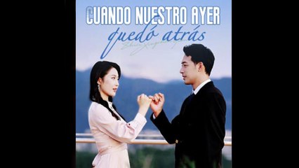 Cuando nuestro ayer quedó atrás en Español