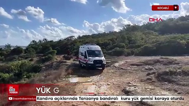 Kocaeli Kandıra açıklarında Tanzanya bandıralı bir kuru yük gemisi karaya oturdu