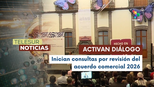 México, Estados Unidos y Canadá inician consultas para la revisión del T-MEC 2026