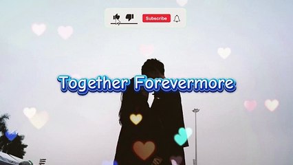 Together Forevermore 💞   Romantic Love Song for Soulmates   Official Lyric Video