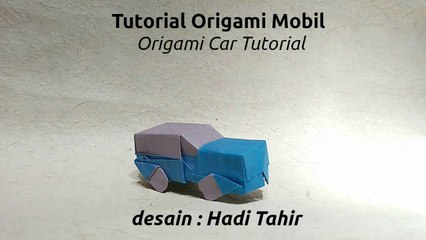 how to make origami car designed by Hadi Tahir