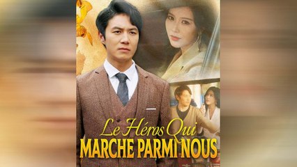 Le Héros Qui Marche Parmi Nous (Doublé)