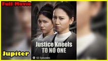 Justice Kneels To No One - Full Movie