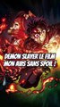 Le film Demon Slayer, mon avis sans spoil !