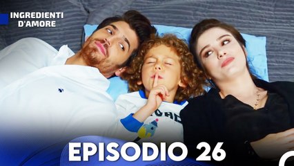 Ingredienti D'amore Episodio 26 (Italiano Doppiaggio)