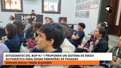 Estudiantes del BOP N 1 proponen un sistema de riego automático para zonas ribereñas de Posadas