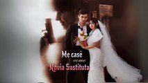Me casé como novia sustituta Completo En Español