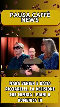 Mara Venier e Katia Ricciarelli, la decisione che cambia i piani a Domenica In..
