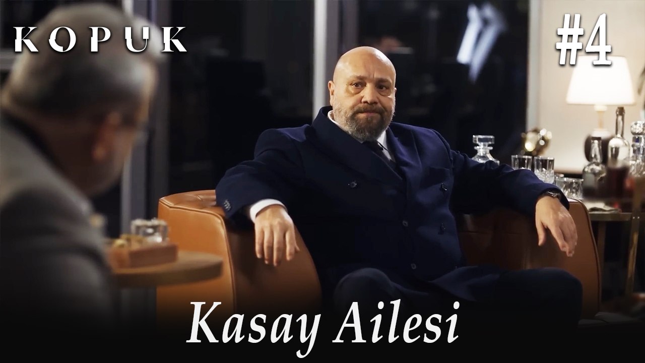 Kasay Ailesi #4