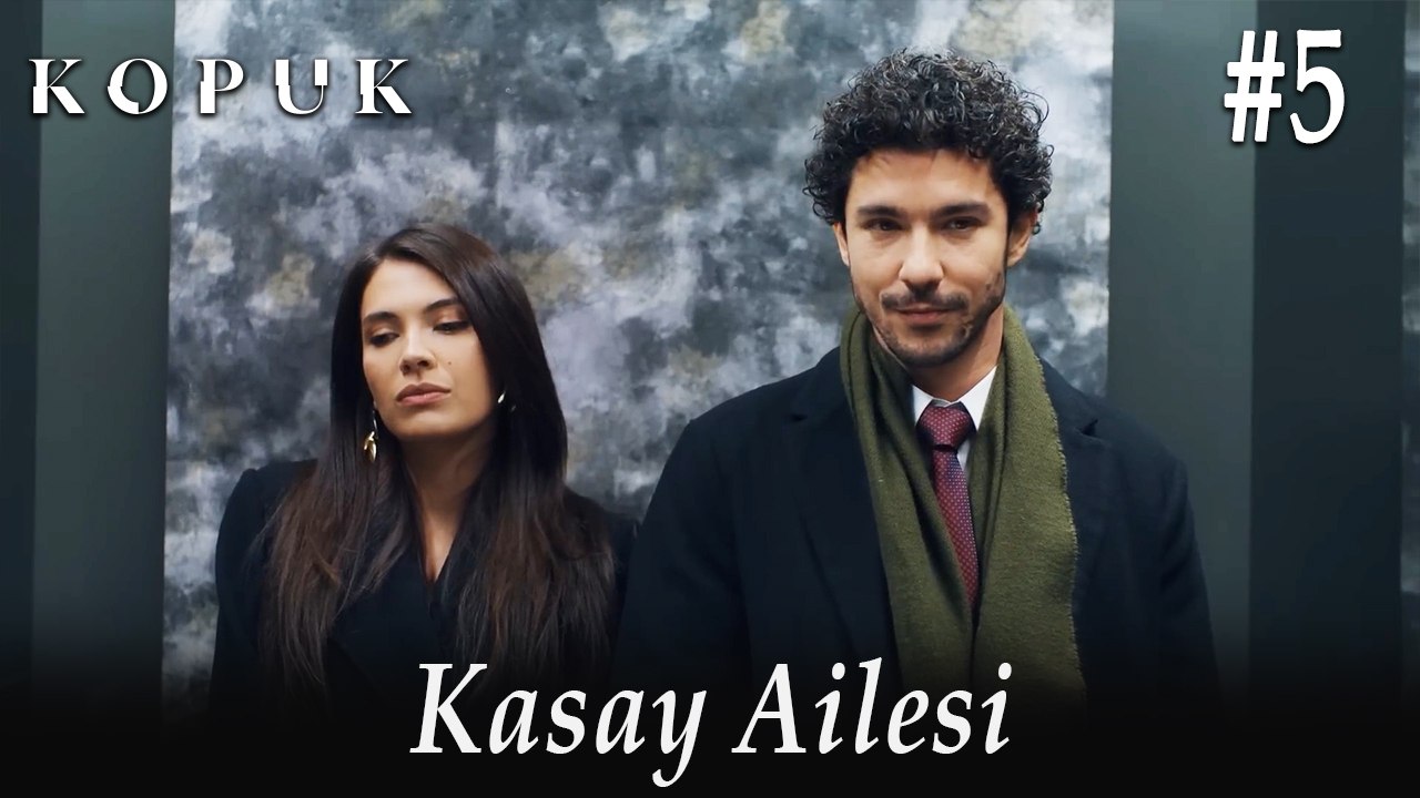 Kasay Ailesi #5