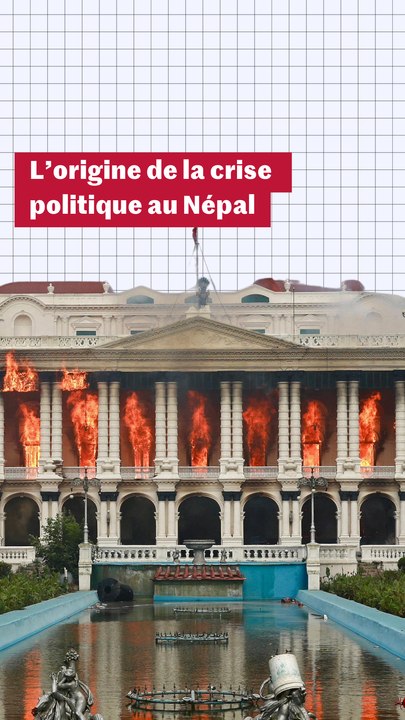 Pourquoi le Népal a-t-il sombré dans le chaos ? Comprendre en trois minutes
