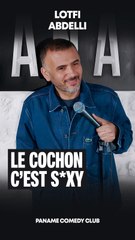 Lotfi Abdelli - Le cochon c'est mignon