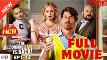 🧡🍏 🔥 The Billionaire Janitor Is Back! - Full Movie 2025