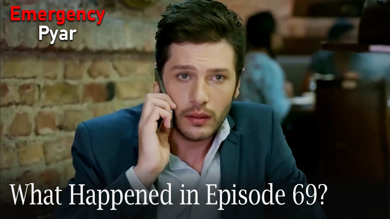 Emergency Pyar - What Happened in Episode 69?