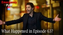 Emergency Pyar - What Happened in Episode 63?