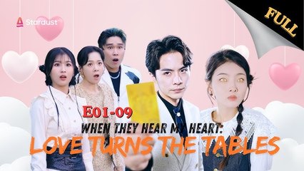 WHEN THEY HEAR MY HEART LOVE TURNS THE TABLES