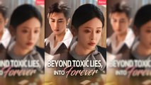 Beyond Toxic Lies, Into Forever Full Movie