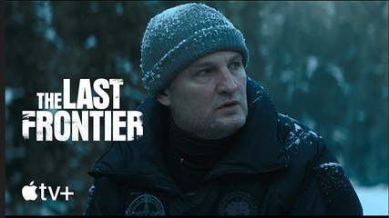 The Last Frontier | Official Trailer - Jason Clarke, Dominic Cooper | Apple TV+