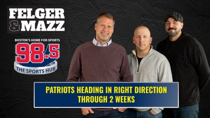 Patriots Heading in RIGHT DIRECTION through 2 Weeks