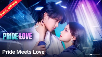 Pride Meets Love | CHINESE MOVIE