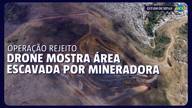 Veja área da Serra do Curral escavada por mineradora investigada pela PF