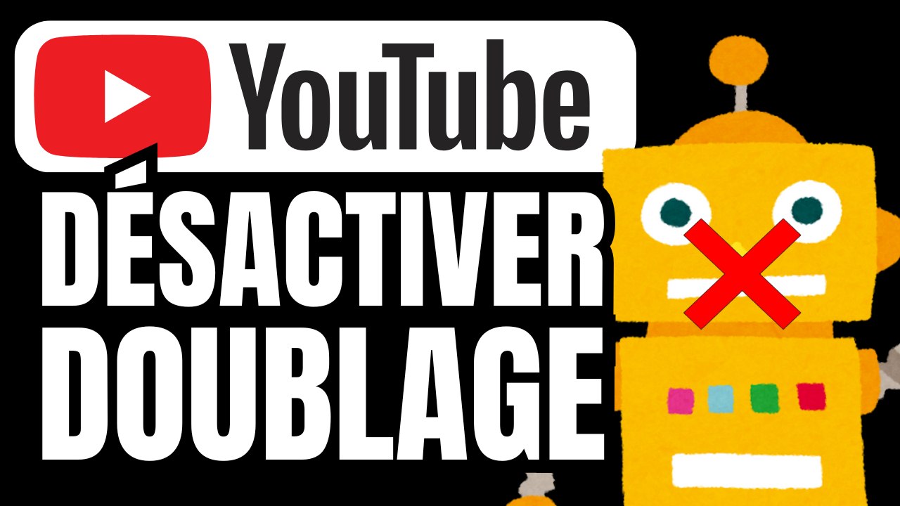 Désactiver le doublage automatique sur YouTube